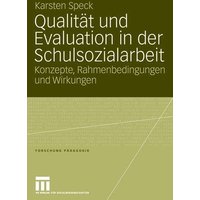 Qualität und Evaluation in der Schulsozialarbeit von VS Verlag für Sozialwissenschaften