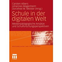 Schule in der digitalen Welt von VS Verlag für Sozialwissenschaften