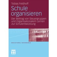 Schule organisieren von VS Verlag für Sozialwissenschaften