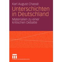 Unterschichten in Deutschland von VS Verlag für Sozialwissenschaften