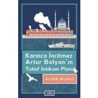 Karinca Incitmez Artur Balyanin Tuhaf Intikam Plani von Vadi Yayinlari