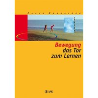 Bewegung - das Tor zum Lernen von Vak