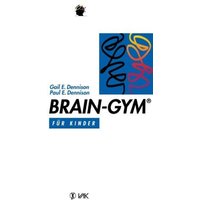 Brain-Gym - für Kinder von Vak