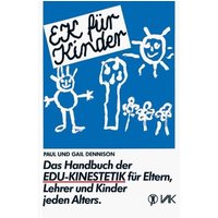 EK für Kinder. Das Handbuch der EDU-Kinestetik von Vak