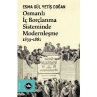 Osmanli Ic Borclanma Sisteminde Modernlesme 1839-1881 von Vakifbank Kültür Yayinlari