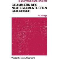 Grammatik des neutestamentlichen Griechisch von Vandenhoeck + Ruprecht