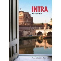 Intra. Lehrgang für Latein ab Klasse 5 oder 6 / Intra Arbeitsheft II von Vandenhoeck + Ruprecht