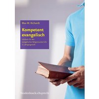 Kompetent evangelisch I von Vandenhoeck + Ruprecht