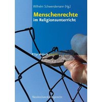 Menschenrechte im Religionsunterricht von Vandenhoeck + Ruprecht