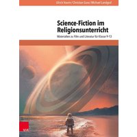 Science-Fiction im Religionsunterricht von Vandenhoeck + Ruprecht