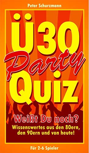 Ü30 Party Quiz: Wissenswertes aus den 80ern, den 90ern und von Heute! von Vedes