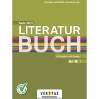 Das neue Literaturbuch - 65 Fenster zur Literatur. Schülerbuch von Veritas Linz