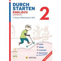 Durchstarten 2. Klasse - Englisch Mittelschule/AHS - Lernhilfe inkl. Audio-CD. App-Inhalte für mobiles Üben von Veritas Linz