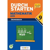 Durchstarten - Mathematik 9. Schulstufe - AHS von Veritas Linz