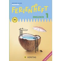 Englisch Ferienhefte - Ferienheft 1. Klasse Volksschule - Mit eingelegten Lösungen von Veritas Linz