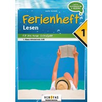 Lesen Ferienheft - NMS/AHS 1. Kl./Fit ins neue Sj. von Veritas Linz