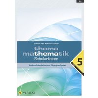 Thema Mathematik. Schularbeiten 5. Klasse von Veritas Linz