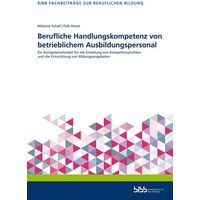 Berufliche Handlungskompetenz von betrieblichem Ausbildungspersonal von Verlag Barbara Budrich