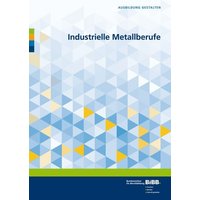 Industrielle Metallberufe von Verlag Barbara Budrich