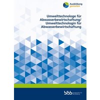 Umwelttechnologe für Abwasserbewirtschaftung/Umwelttechnologin für Abwasserbewirtschaftung von Verlag Barbara Budrich