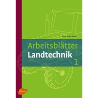 Arbeitsblätter Landtechnik 1 von Ulmer Eugen Verlag