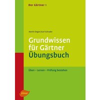 Der Gärtner 1. Grundwissen für Gärtner. Übungsbuch von Ulmer Eugen Verlag