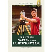 Der Werker. Garten- und Landschaftsbau von Ulmer Eugen Verlag