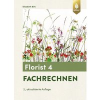 Florist 4. Fachrechnen von Ulmer Eugen Verlag