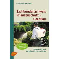 Sachkundenachweis Pflanzenschutz GaLaBau von Ulmer Eugen Verlag