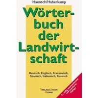 Wörterbuch der Landwirtschaft, Deutsch-Englisch-Französisch-Spanisch-Italienisch-Russisch von Ulmer Eugen Verlag