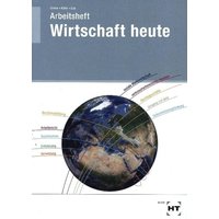 Arbeitsheft Wirtschaft heute von Verlag Handwerk und Technik