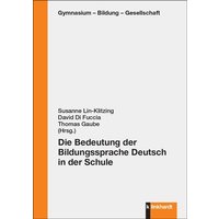 Die Bedeutung der Bildungssprache Deutsch in der Schule von Verlag Julius Klinkhardt GmbH & Co. KG