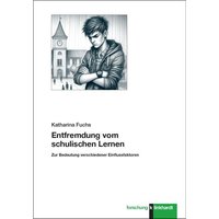 Entfremdung vom schulischen Lernen von Verlag Julius Klinkhardt GmbH & Co. KG