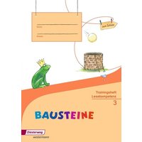 BAUSTEINE Lesebuch 3. Trainingsheft Lesekompetenz von Verlag Moritz Diesterweg in Westermann Bildungsmedien