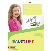 BAUSTEINE Sachunterricht 1. Arbeitsbuch von Verlag Moritz Diesterweg in Westermann Bildungsmedien