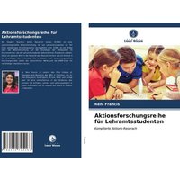 Aktionsforschungsreihe für Lehramtsstudenten von Verlag Unser Wissen