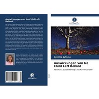 Auswirkungen von No Child Left Behind von Verlag Unser Wissen