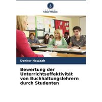 Bewertung der Unterrichtseffektivität von Buchhaltungslehrern durch Studenten von Verlag Unser Wissen