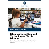 Bildungsinnovation und Technologien für die Bildung von Verlag Unser Wissen