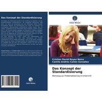 Das Konzept der Standardisierung von Verlag Unser Wissen