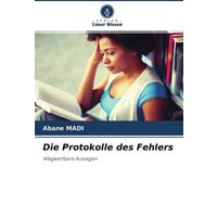 Die Protokolle des Fehlers von Verlag Unser Wissen