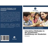 Interaktive Methoden in der juristischen Ausbildung von Studenten von Verlag Unser Wissen