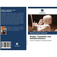 Kinder, Computer und Kollaborationen: von Verlag Unser Wissen