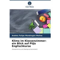 Klima im Klassenzimmer: ein Blick auf PUJs Englischkurse von Verlag Unser Wissen