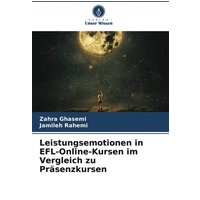 Leistungsemotionen in EFL-Online-Kursen im Vergleich zu Präsenzkursen von Verlag Unser Wissen