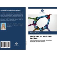 Metapher im mentalen Lexikon von Verlag Unser Wissen