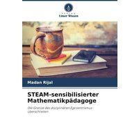 STEAM-sensibilisierter Mathematikpädagoge von Verlag Unser Wissen