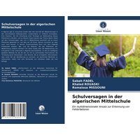 Schulversagen in der algerischen Mittelschule von Verlag Unser Wissen