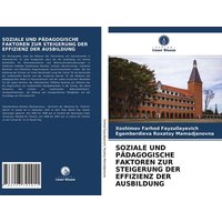 Soziale und Pädagogische Faktoren Zur Steigerung der Effizienz der Ausbildung von Verlag Unser Wissen