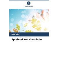 Spielend zur Vorschule von Verlag Unser Wissen